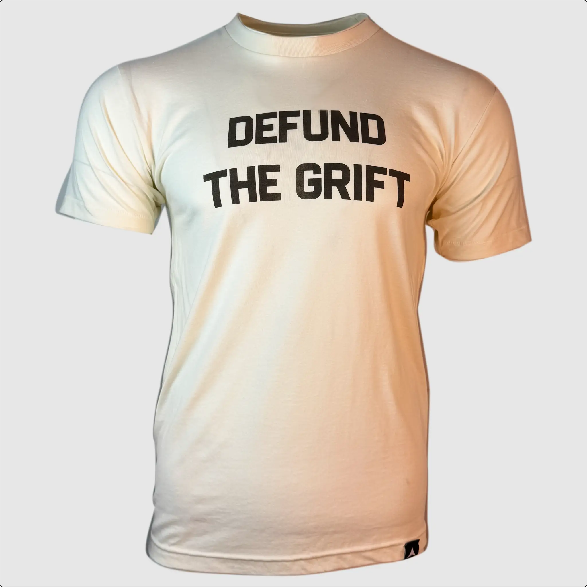 Defund the Grift T-Shirt ~ Creme